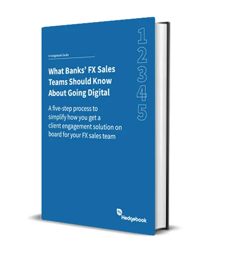 What banks FX Sales Teams should know about going digital