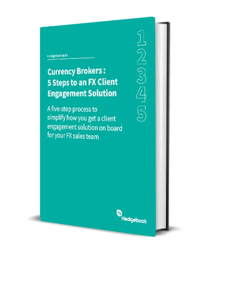 Brokers: 5 Steps to an FX Client Engagement Solution